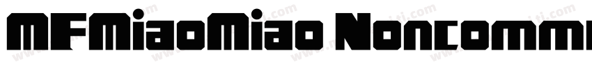 MFMiaoMiao Noncommercial字体转换